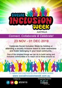 let’s connect, collaborate and celebrate at social inclusion week 2019