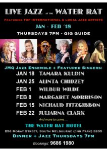 Thursday Jazz At The Water Rat Hotel. Jan 25 , Jmq Features Alinta Chidzey ; Feb 1 Wilbur Wilde And Many More…
