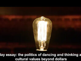 sunday essay the politics of dancing and thinking about cultural values beyond dollars header