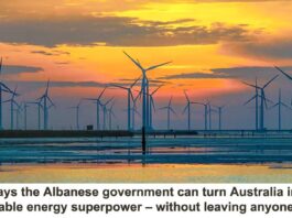 ways the Albanese government can turn Australia into a renewable energy superpower